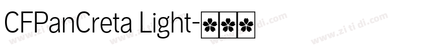 CFPanCreta Light字体转换 CFPanCreta Light字体转换
